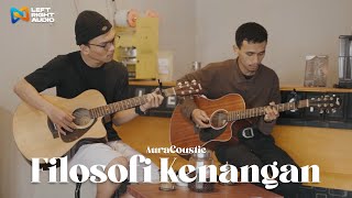 AuraCoustic - FIlosofi Kenangan (LR Audio Cover)