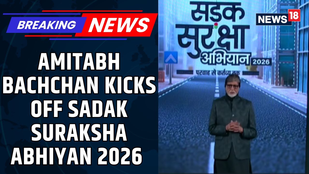 Amitabh Bachchan Launches Sadak Suraksha Abhiyan 2026: “Parvah Se Kartavya Tak” | News18