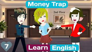 Download lagu Money Trap | Part 7 | Easy English Animated Story