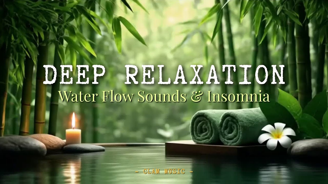 Calm Music | Peaceful Sleep Music | Slow Wooden Flute & Nature Spa Ambience, Water Flowing Sounds