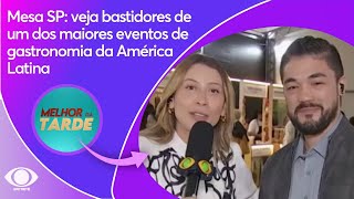 Details Mesa SP: veja bastidores de um dos maiores eventos de gastronomia da América Latina News