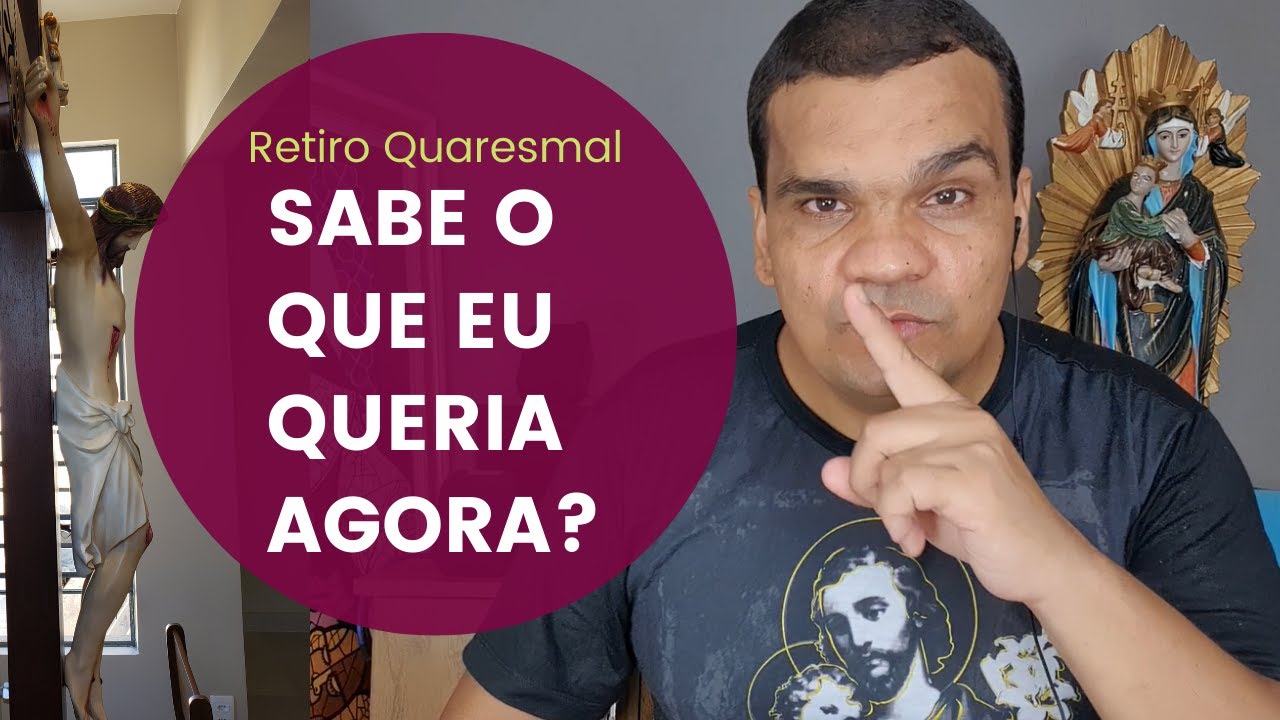 Sabe o que eu queria agora, meu bem?!? - EP 31 - RETIRO QUARESMAL - YouTube