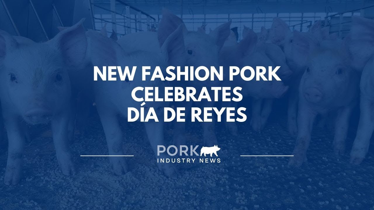New Fashion Pork Celebrates Día de Reyes | Pork Industry News