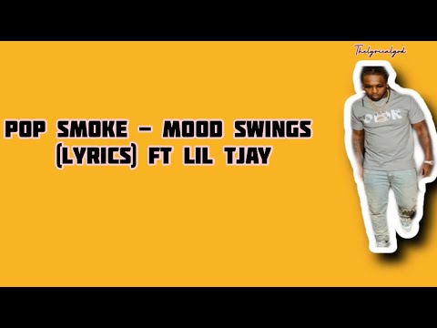 Pop Smoke - Mood Swings (Lyrics) ft Lil Tjay - YouTube