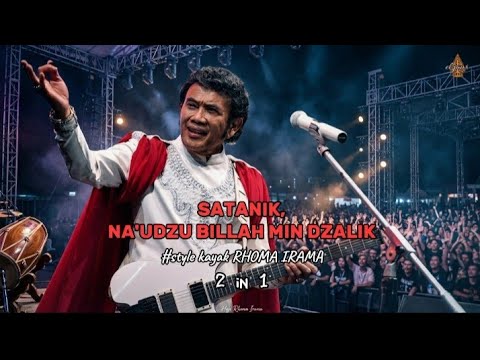 SATANIK, NA'UDZU BILLAH MIN DZALIK — style kayak RHOMA IRAMA || Official Lyrics Video