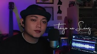 Tayo na lang x Bryan Joseph (Cover)