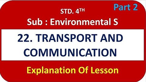 Transport and Communication - Lesson No. 22 - Sub : EVS 1 - Std. 4th - Part 2