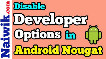 Disable Developer options in Android Nougat [ 7.1.1 ] || Android N