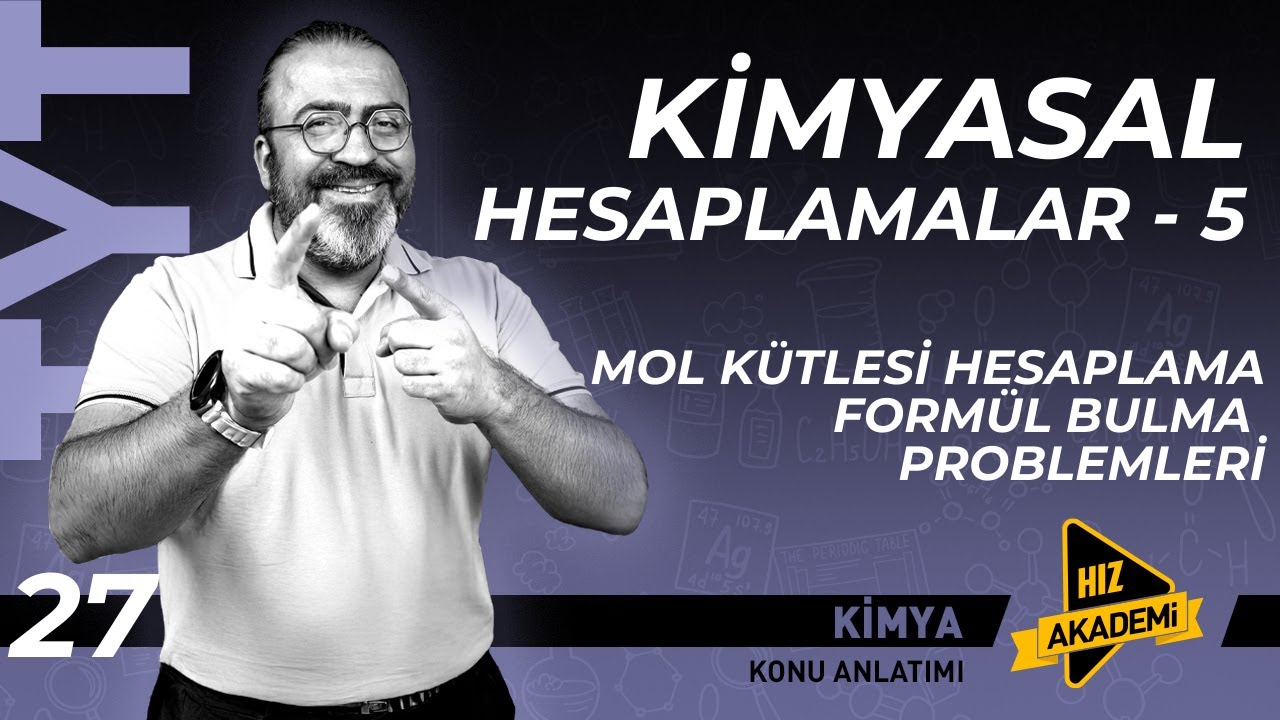 TYT - Kimyasal Hesaplamalar - 5 - Mol Kütlesi Bulma - Formül Bulma
