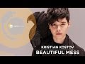 Kristian kostov  beautiful mess official