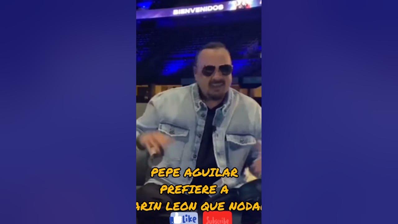 PEPE AGUILAR PREFIERE  A CARIN  LEON QUE A NODAL  #pepeaguilar#carinleon#cristiannodal#angelaaguilar