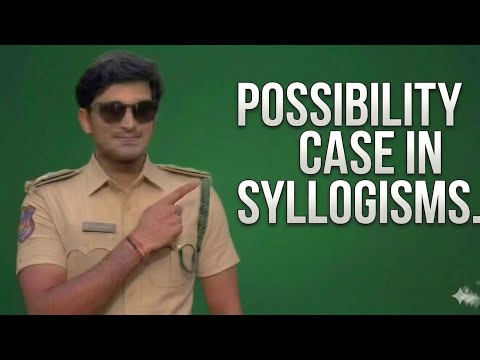 POSSIBILITY CASE IN SYLLOGISMS 💥
