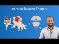 Intro to Eastern Theatre - Theatre Arts for Teens!