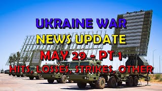 Ukraine War Update NEWS (20240529a): Pt 1 - Overnight & Other News