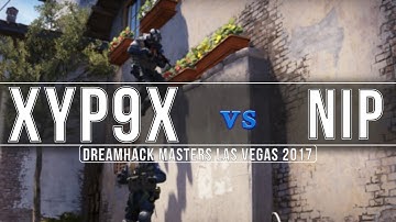 XYP9X vs NIP @ DREAMHACK MASTERS LAS VEGAS 2017