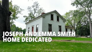 Joseph and Emma Restored Kirtland Family Home Dedicated