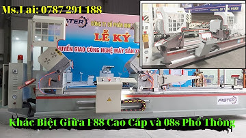 Khác Biệt Giữa 08s và Faster F88 || Máy Cắt Nhôm Faster - 0787291188