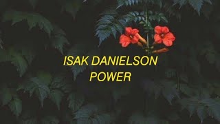 Isak Danielson - Power (Lyrics)