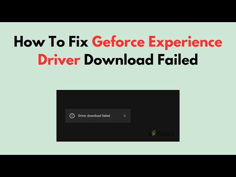 How To Fix Geforce Experience Driver Download Failed