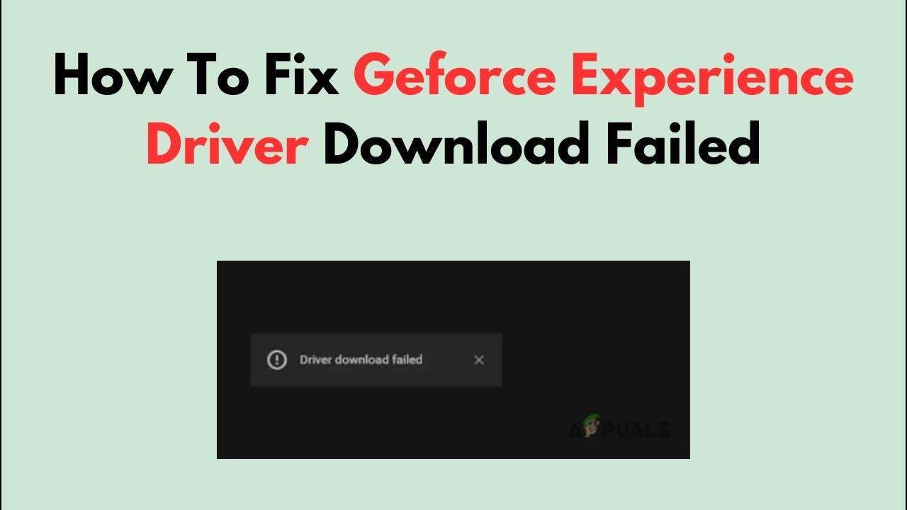 How To Fix Geforce Experience Driver Download Failed YouTube