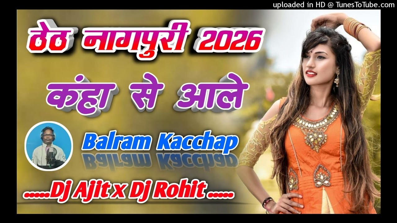 NEW THETH NAGPURI DJ SONG 2026 Kaha se aale DJ AJIT CHINDKONA