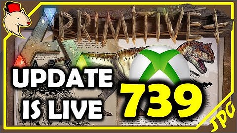 ARK Xbox One Update 739 Is Here! Primitive Plus Released Ark Survival Evolved