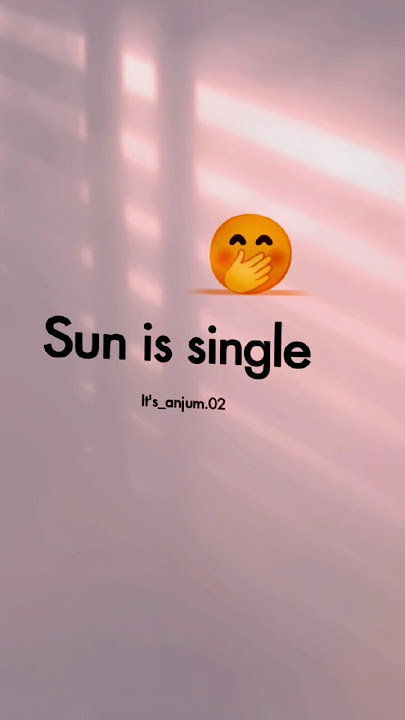 Single: Sun Moon and Me 😅 | #single #funny #friendship #quotes #tweetreels #youtubeshorts #viral