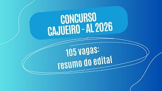 Concurso Cajueiro AL 2026: 105 vagas abertas   salários de até R$ 4,1 mil!