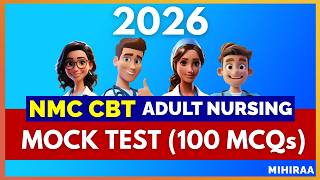 2026 NMC CBT Adult Nursing Mock Test with Answers | MIHIRAA