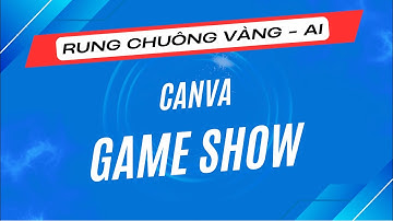 Rung Chuông Vàng AI – Chỉ 3 Bước Biến lớp học thành game show🎓💡