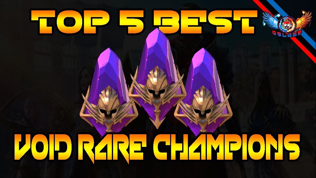 Raid Shadow Legends Top 5 Best Void Rare Champions Youtube