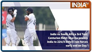 India vs South Africa 3rd Test: Centurion Rohit Sharma powers India to 224/3 before rain forces ear