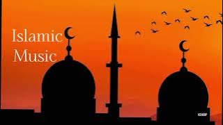 Islamic background music - Islamic beautiful background music 