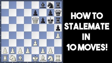 Fastest Stalemate In Chess | How To Stalemate in 10 moves!