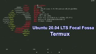 Termux ile Ubuntu 20.04 LTS Focal Fossa Kurulumu (No Root)