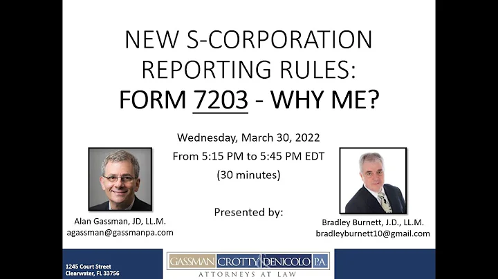 Bradley Burnett: New S-Corporation Reporting Rules...
