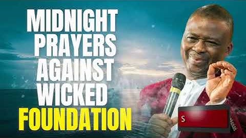 2 HOURS MFM MIDNIGHT PRAYERS AGAINST WICKED  FOUNDATION | DR. DK OLUKOYA
