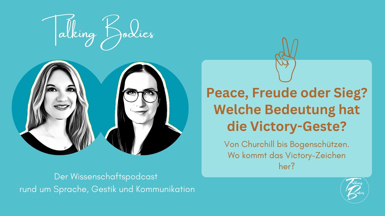✌️Peace, Freude, Sieg? Die Bedeutungen der Victory-Geste? | Podcast | Sprache, Gestik, Kommunikation