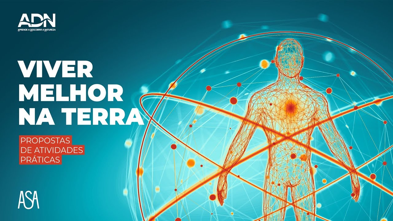 ADN 9 | Viver melhor na Terra: propostas de atividades práticas | ASA