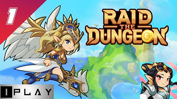 Raid the Dungeon : Idle RPG Heroes AFK games - Gameplay Walkthrough Part #1 (Android, IOS)