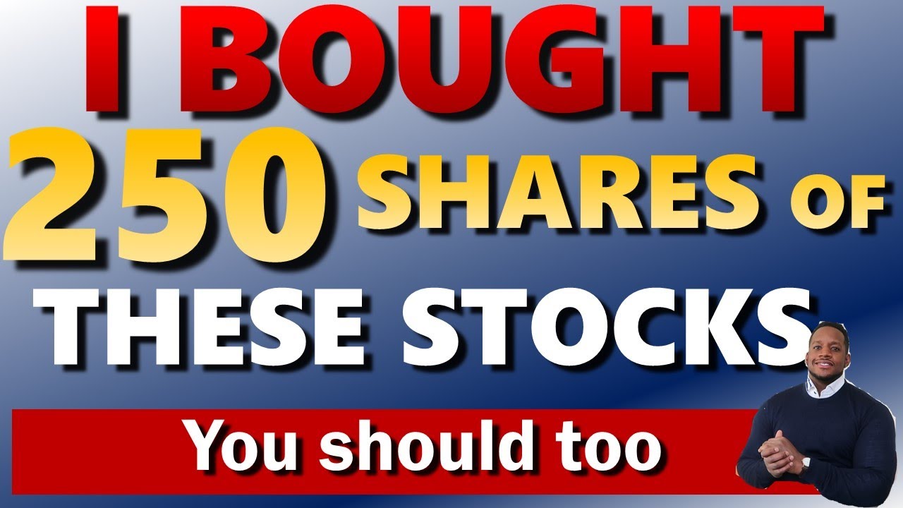 I BOUGHT 250 SHARES OF THESE STOCKS 🔥🔥🔥