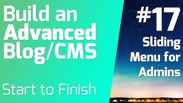 Adding sliding admin nested menus - Episode 17 on Building an Advanced Blog/CMS