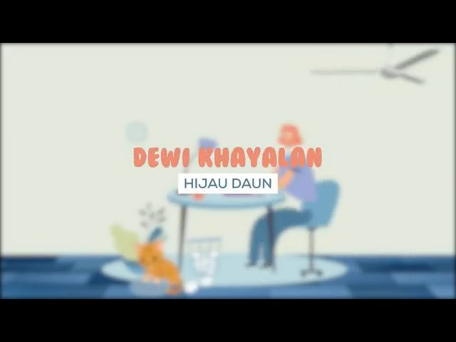Hijau Daun - Dewi Khayalan (Official Lyric Video) class=