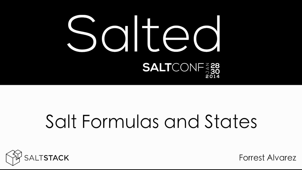 SaltConf14 - Forrest Alvarez, Choice Hotels - Salt Formulas and States