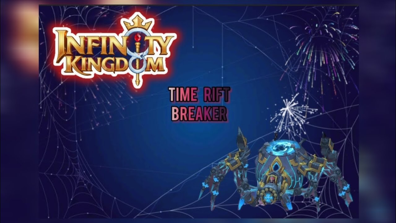 infinity Kingdom.S170 Time Rift Breaker Tips and Review !