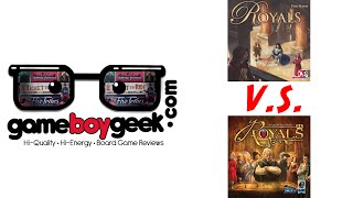 Royals (1st ed. V.S.  2nd ed.)  with the Game Boy Geek
