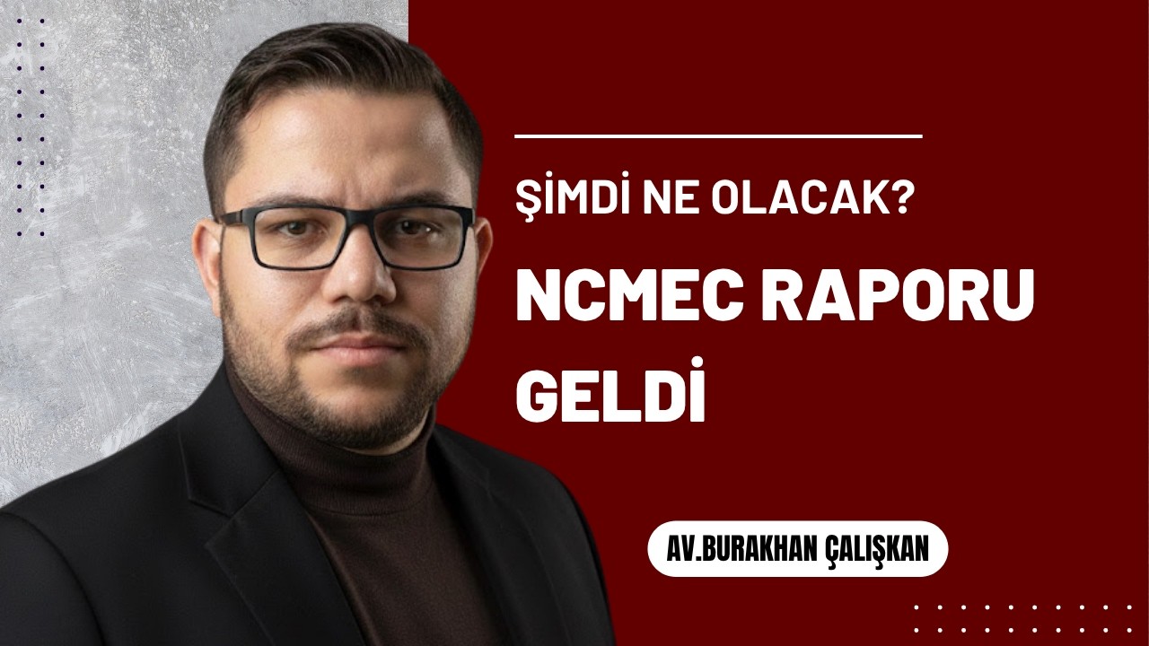 NCMEC Raporu Geldi, Şimdi Ne Olacak? | Savcılık Soruşturması — video
