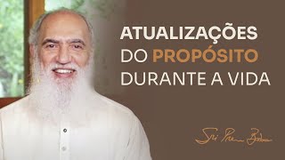 Atualizações do Propósito durante a vida