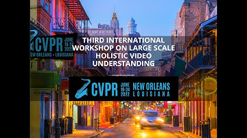 [CVPR 2022] Third International Workshop on Large Scale Holistic Video Understanding