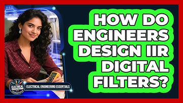 How Do Engineers Design IIR Digital Filters?
